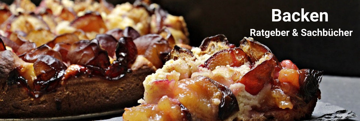 Backen Sachbücher und Ratgeber Backen Sachbücher und Ratgeber