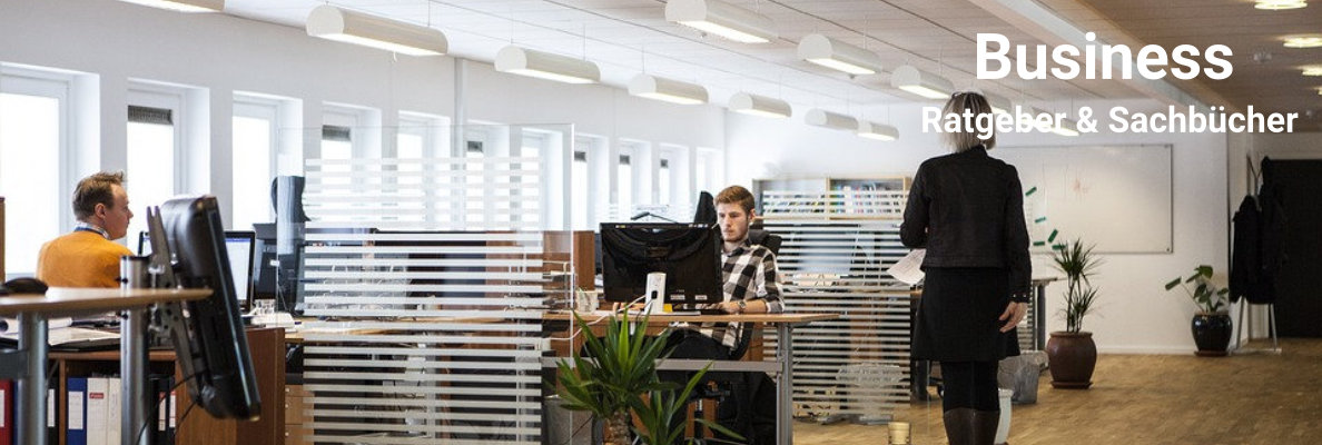 Business Sachbücher und Ratgeber Business Sachbücher und Ratgeber