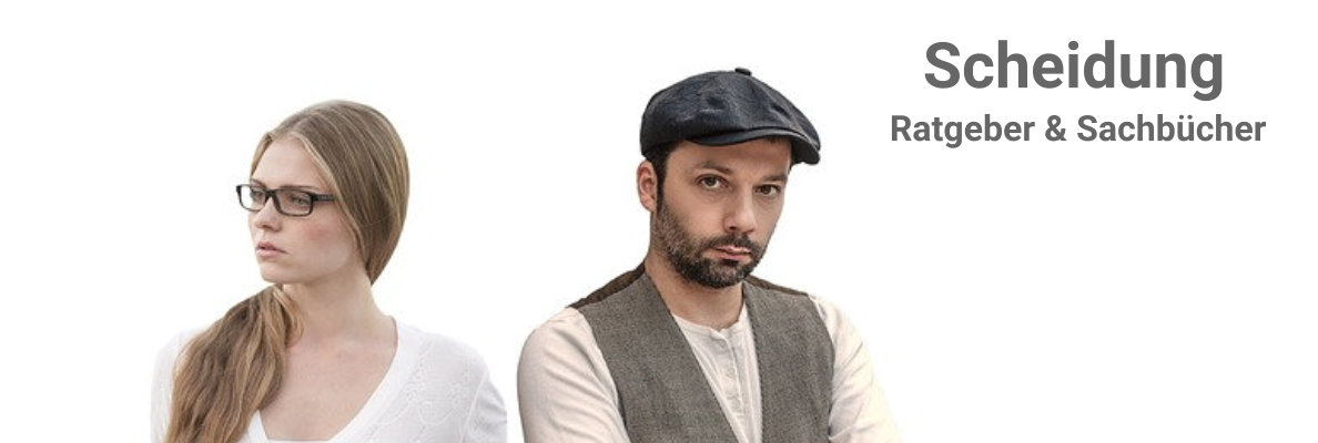 Scheidung Sachbücher und Ratgeber Scheidung Sachbücher und Ratgeber